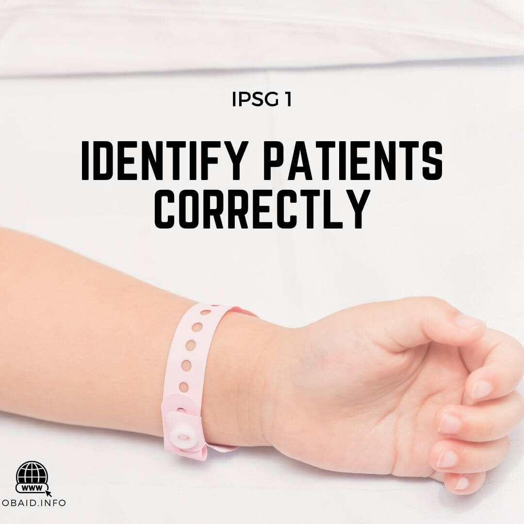 International Patient Safety Goals - IPSG 1